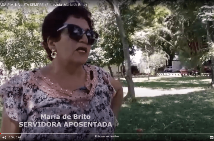  APOSENTADA SIM, NA LUTA SEMPRE! Entrevista_Maria de Brito (clique no link)